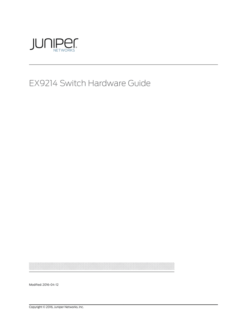 Download this guide EX9214 Switch Hardware Guide Manualzz