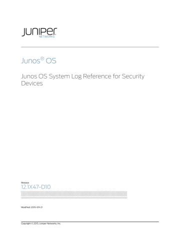 Junos OS Junos OS System Log Reference For Security Devices | Manualzz