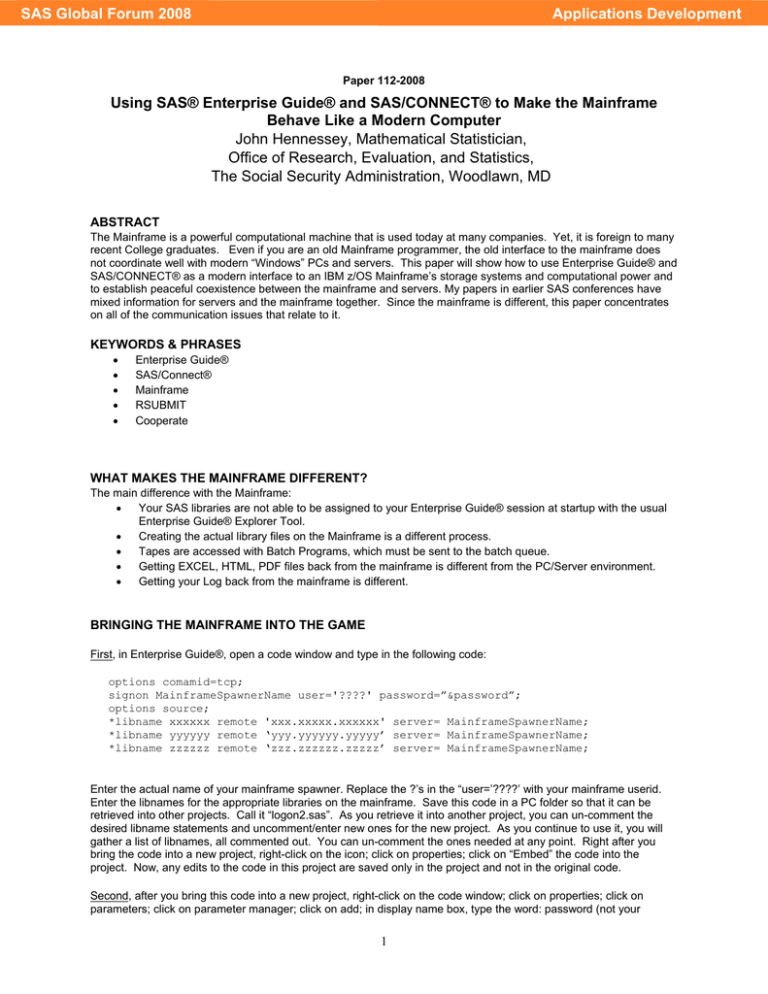 Using SAS® Enterprise Guide® and SAS/CONNECT® to Make the Mainframe