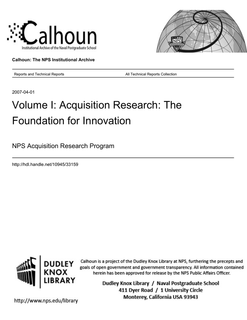 Volume I: Acquisition Research: The Foundation for ... - 