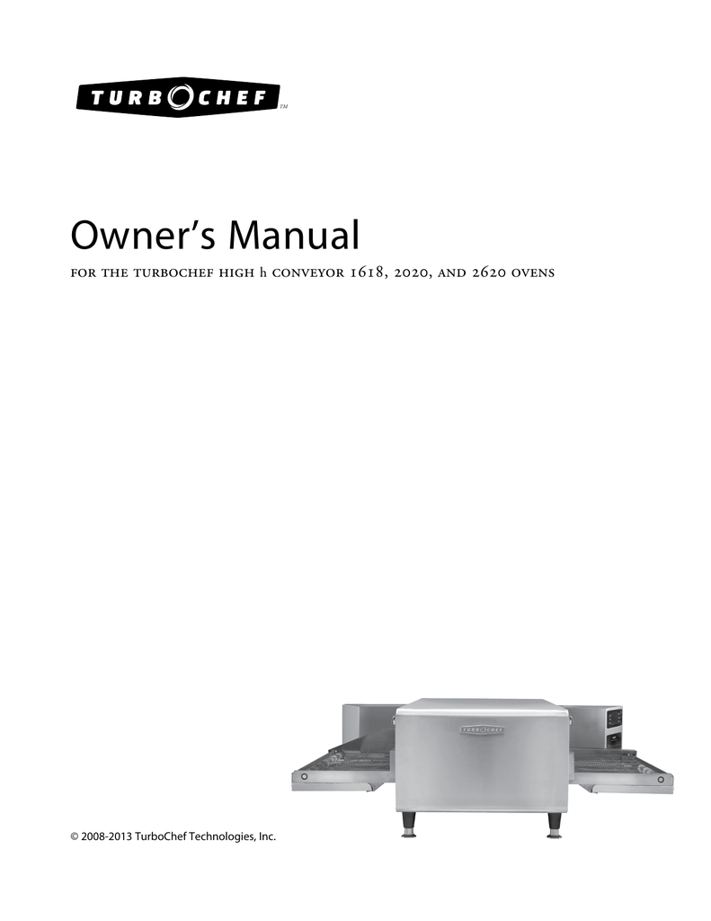 Owner’s Manual for the turbochef high conveyor 1618, 2020, and 2620