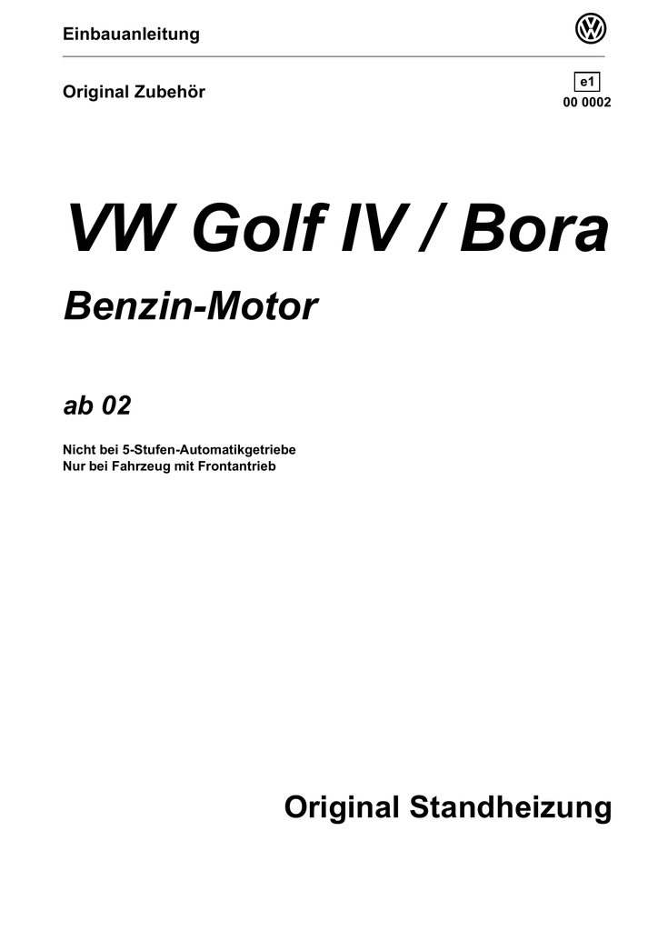 Vw Golf Iv Bora Benzin Motor Original Standheizung Ab 02 Manualzz