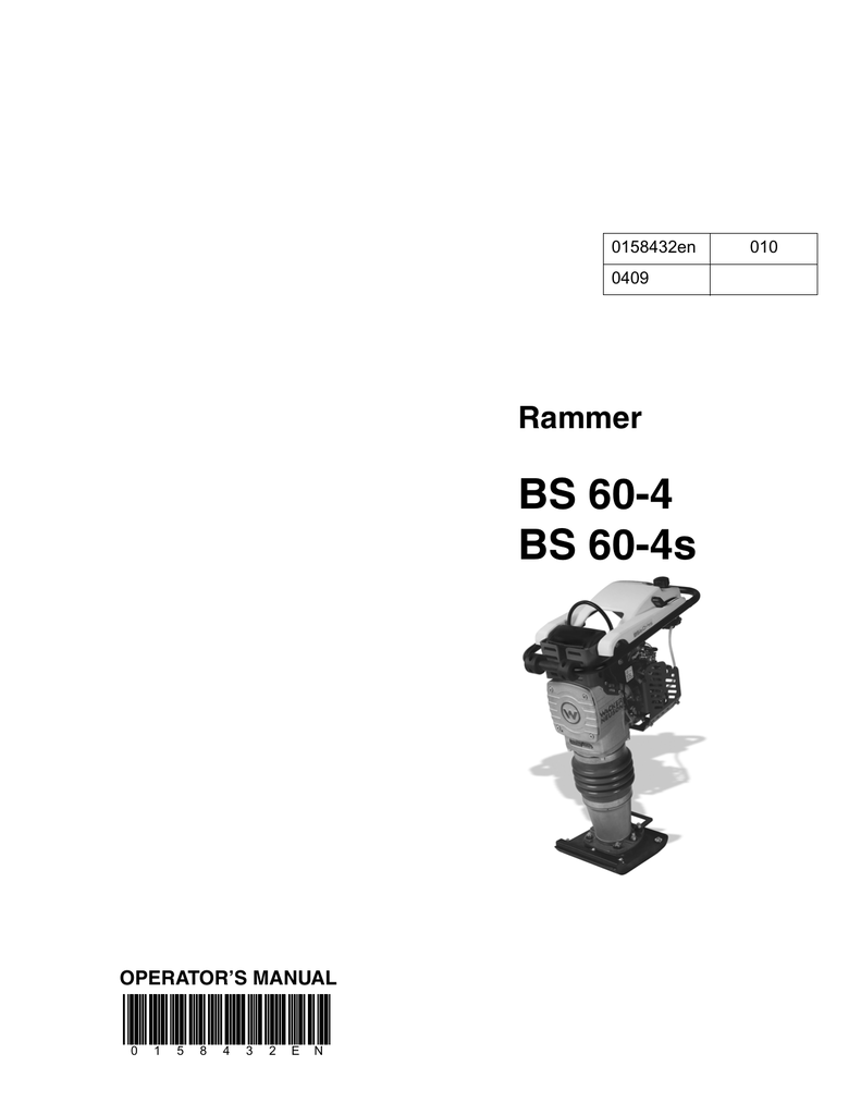 BS 60-4 BS 60-4s Rammer OPERATOR’S MANUAL | Manualzz