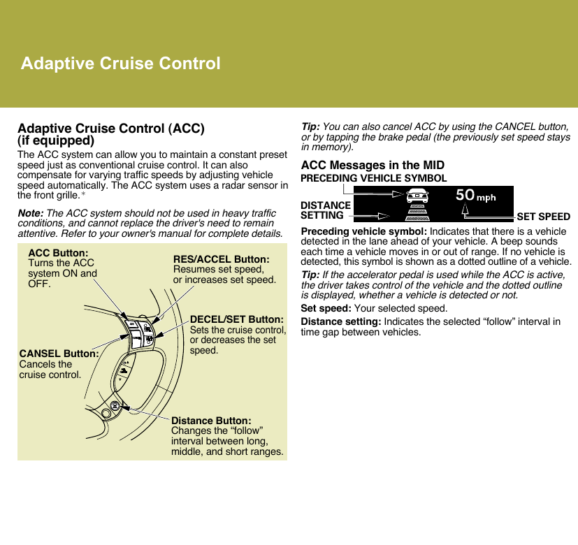Cruise Control Should Not Be Used >> Adaptive Cruise Control Adaptive Cruise Control Acc If Cruise Control Should Not Be Used >> Adaptive Cruise Control Adaptive Cruise Control Acc If