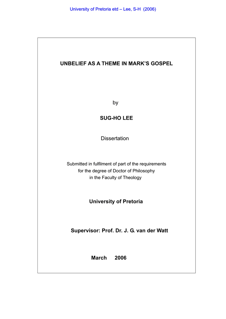 Unbelief As A Theme In Marks Gospel Sug Ho Lee Dissertation - 