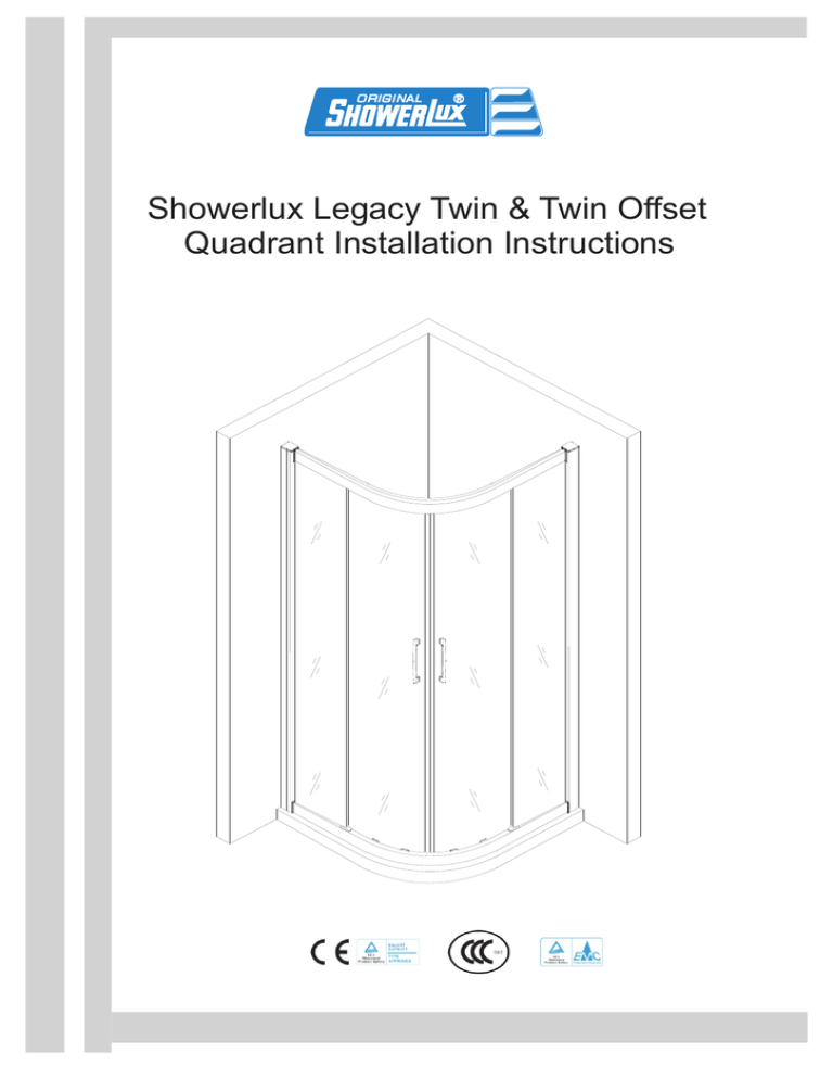 Showerlux Legacy Twin & Twin Offset Quadrant Installation Instructions