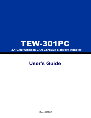 TEW-301PC User's Guide 2.4 GHz Wireless LAN CardBus Network Adapter Rev. 050302 | Manualzz