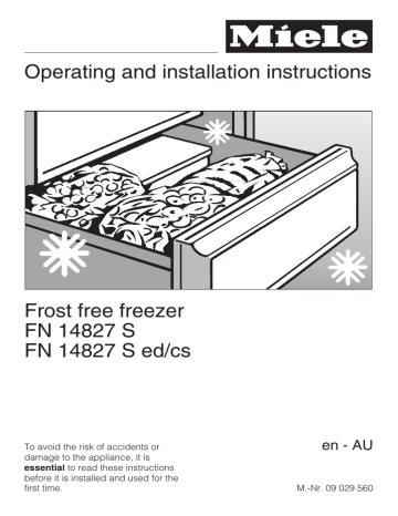 Operating and installation instructions Frost free freezer FN 14827 S | Manualzz