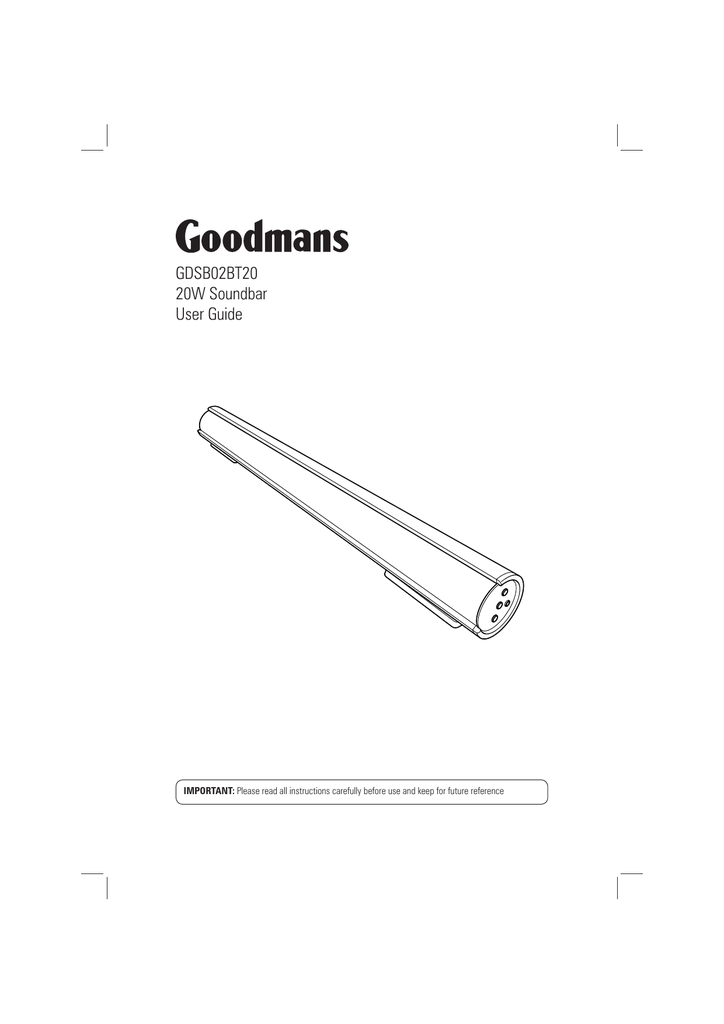 Goodmans GDSB02BT20 20W Soundbar User Guide Manualzz
