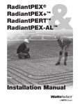 Watts Radiant RadiantPEX, RadiantPEX+, RadiantPEX-AL, RadiantPERT Radiant Tubing Installation Manual