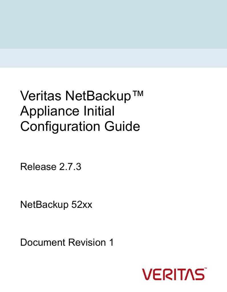 Veritas NetBackup™ Appliance Initial Configuration Guide Manualzz