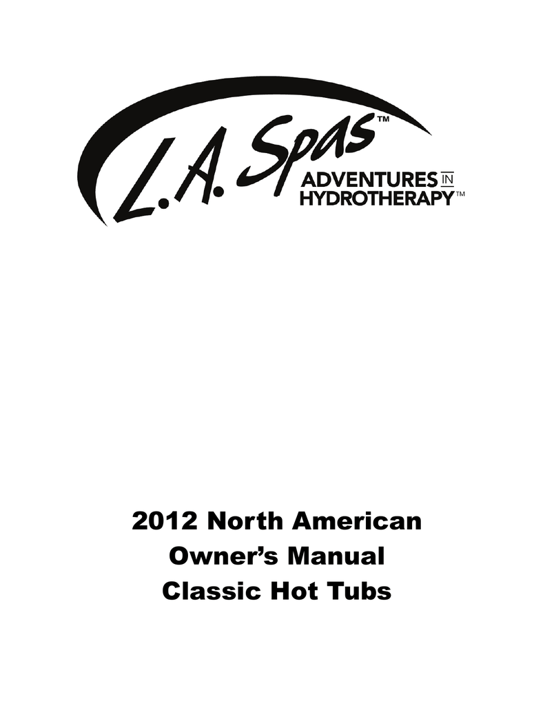 2012 La Spas Classic Hot Tubs Owners Manual Manualzz