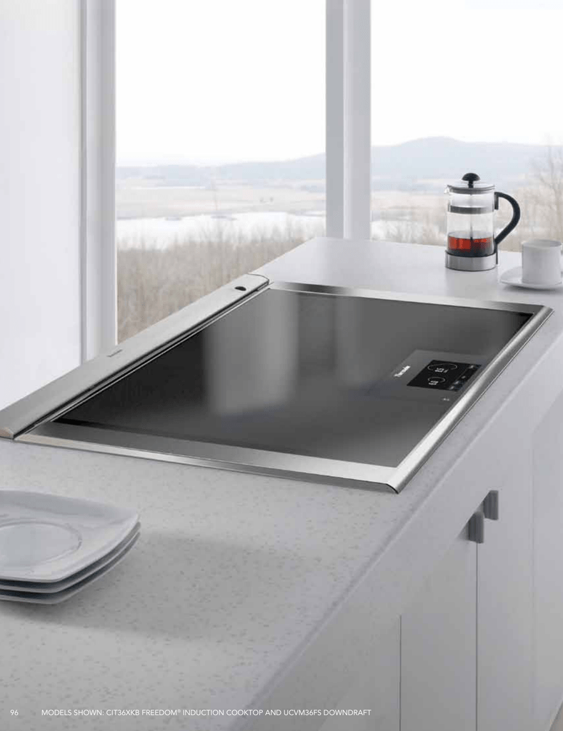 Cit36xkb Freedom Induction Cooktop And Ucvm36fs Downdraft 96