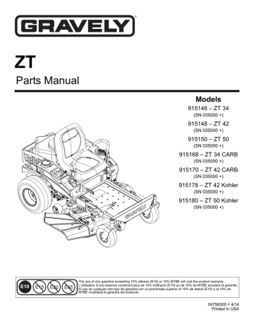 Gravely 915146 Zt 34 Sn 035000 915148 Zt 42 Sn 035000 915150 Zt 50 Sn 035000 915168 Zt 34 Carb Sn 035000 915170 Zt 42 Carb Sn 035000 915178 Zt 42 Kohler Sn 035000 915180 Zt 50 Kohler Sn 035000 04758300 4 14 User Manual Manualzz