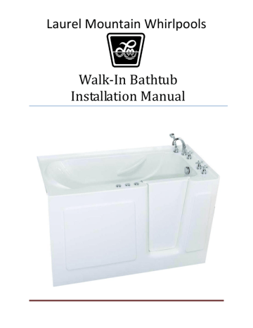Walk In Bathtub Installation Manual, Laurel Mountain Bathtubs