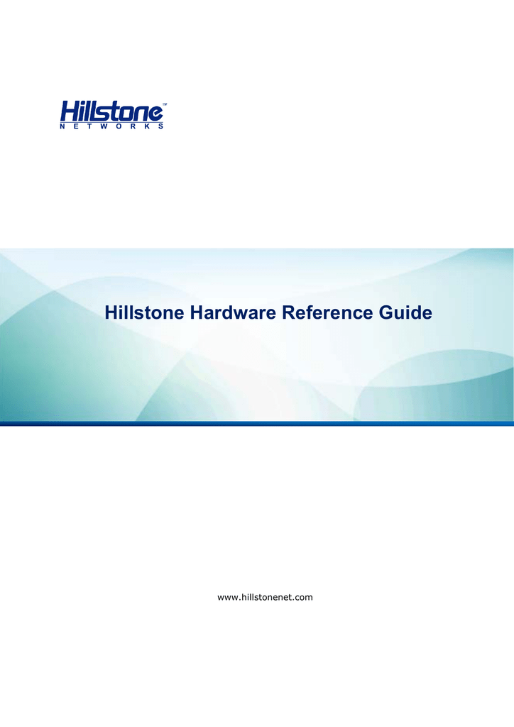 Hillstone Hardware Reference Guide Manualzz