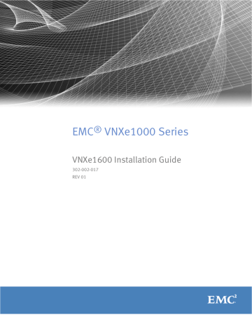 EMC® VNXe1000 Series VNXe1600 Installation Guide | Manualzz