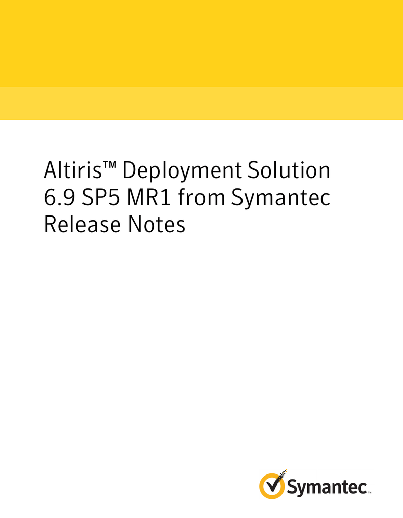 altiris deployment solution 6.9 sp5 mr1 altiris deployment solution 6.9 sp5 mr1
