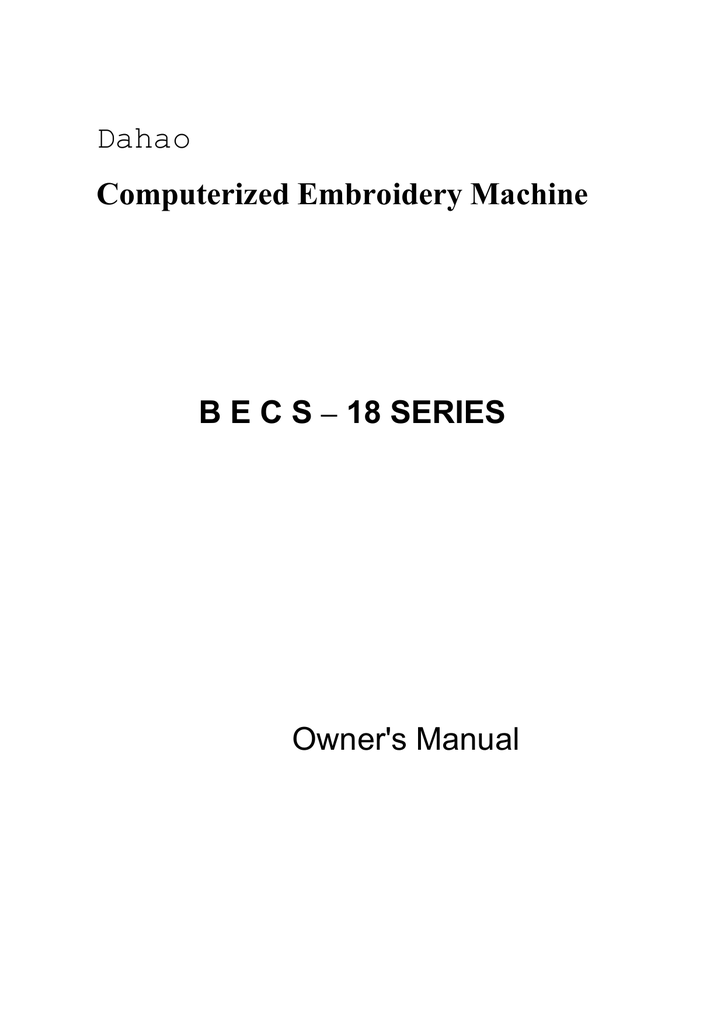Dahao Computerized Embroidery Machine B E C S 18 SERIES Manualzz