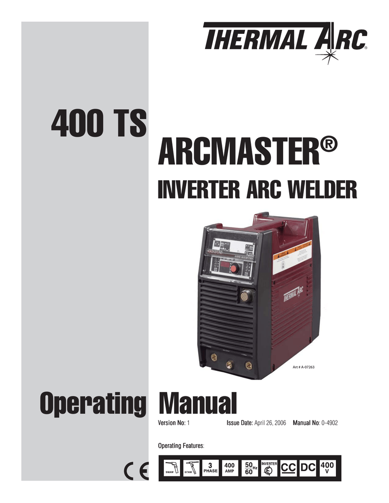 Thermal Arc 400 TS ARCMASTER® Inverter Arc Welder Instruction manual