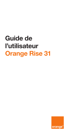 ORANGE Rise 31 - Manuel d'utilisation | Manualzz