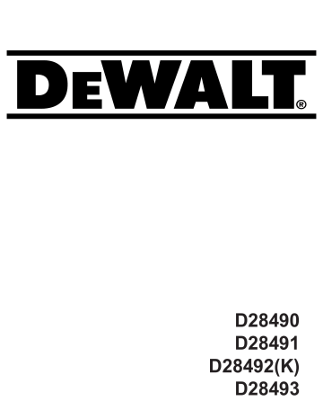 DeWalt D28492(K), D28490, D28492, D28491, D28493, D28490 T 1, D 28492 Instruction manual | Manualzz