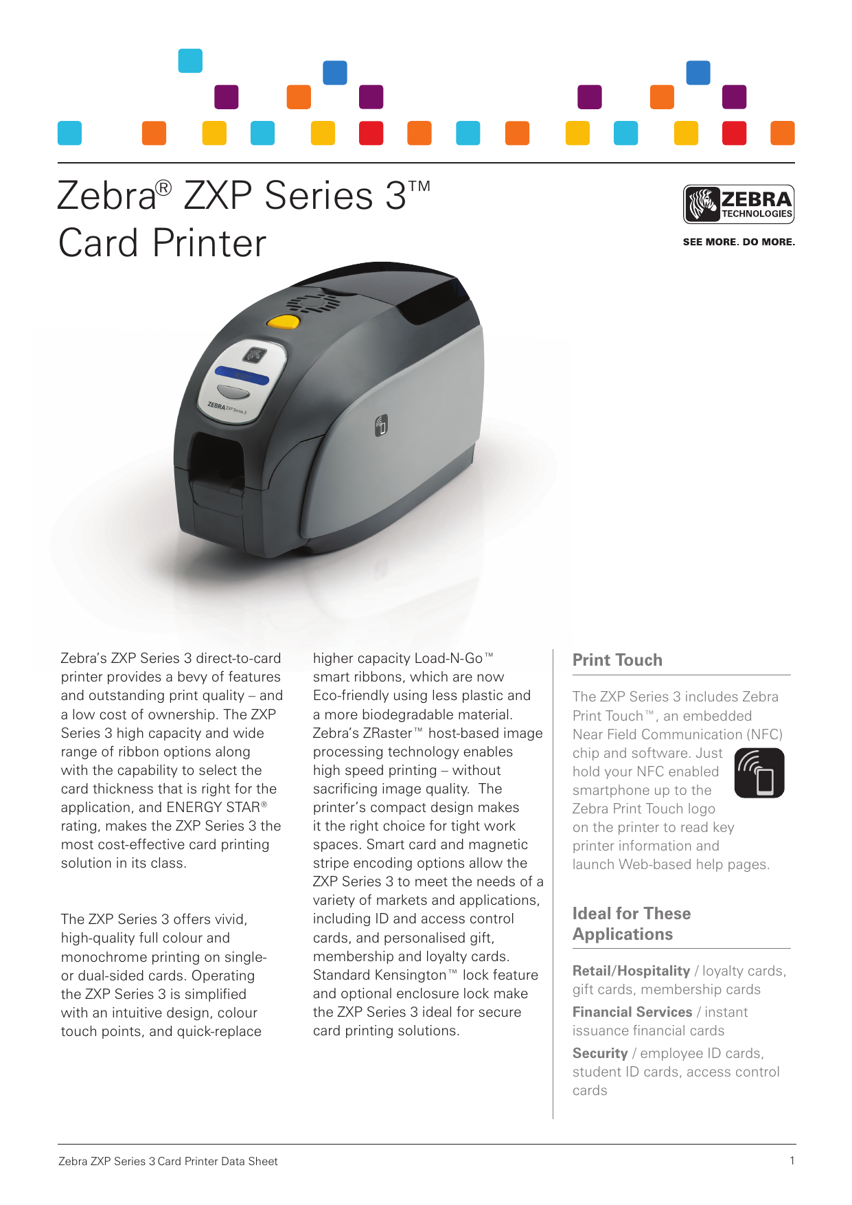 Zebra® ZXP Series 3™ Card Printer 