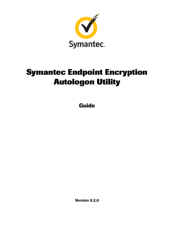 Symantec Endpoint Encryption Autologon Utility Guide | Manualzz
