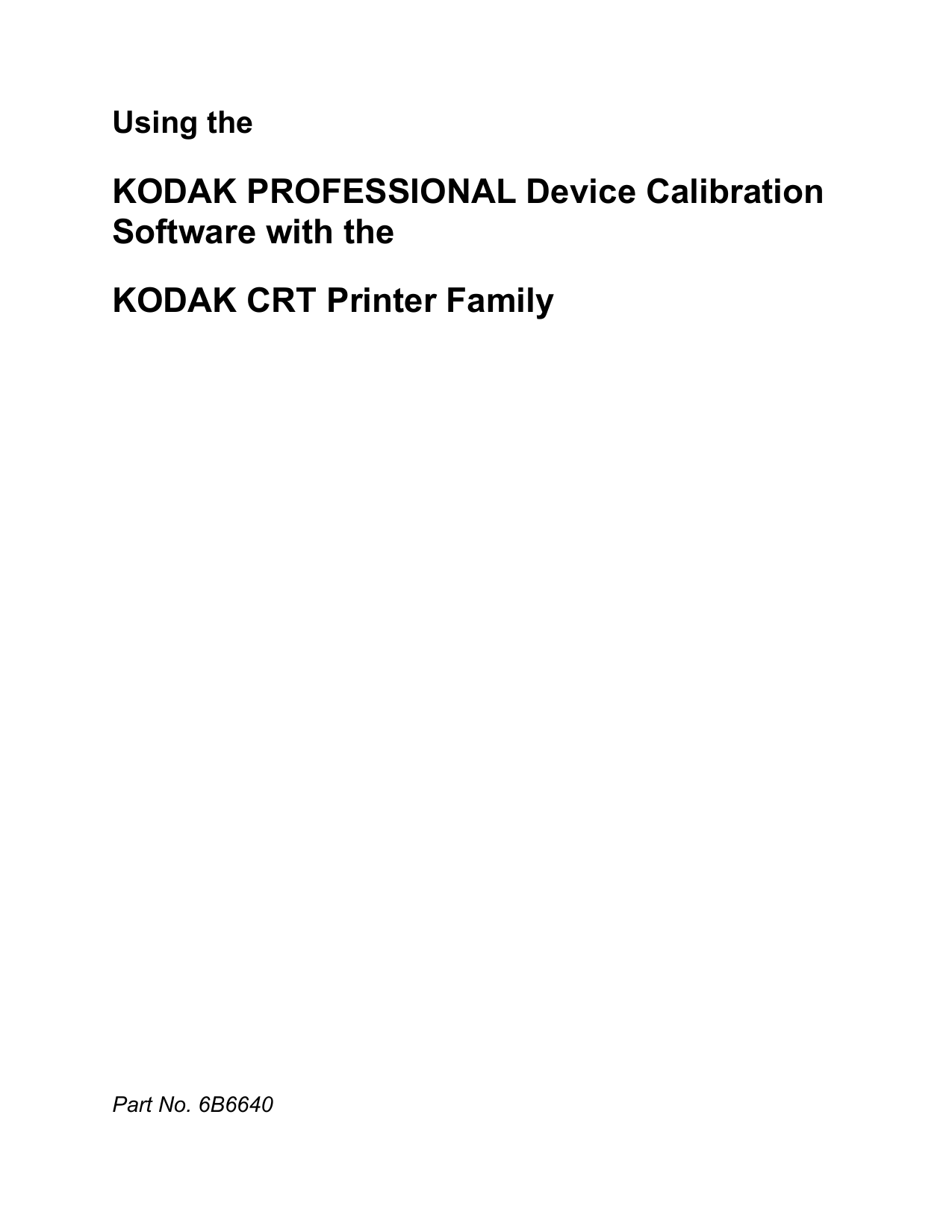 KODAK PROFESSIONAL Device Calibration Software with the Manualzz
