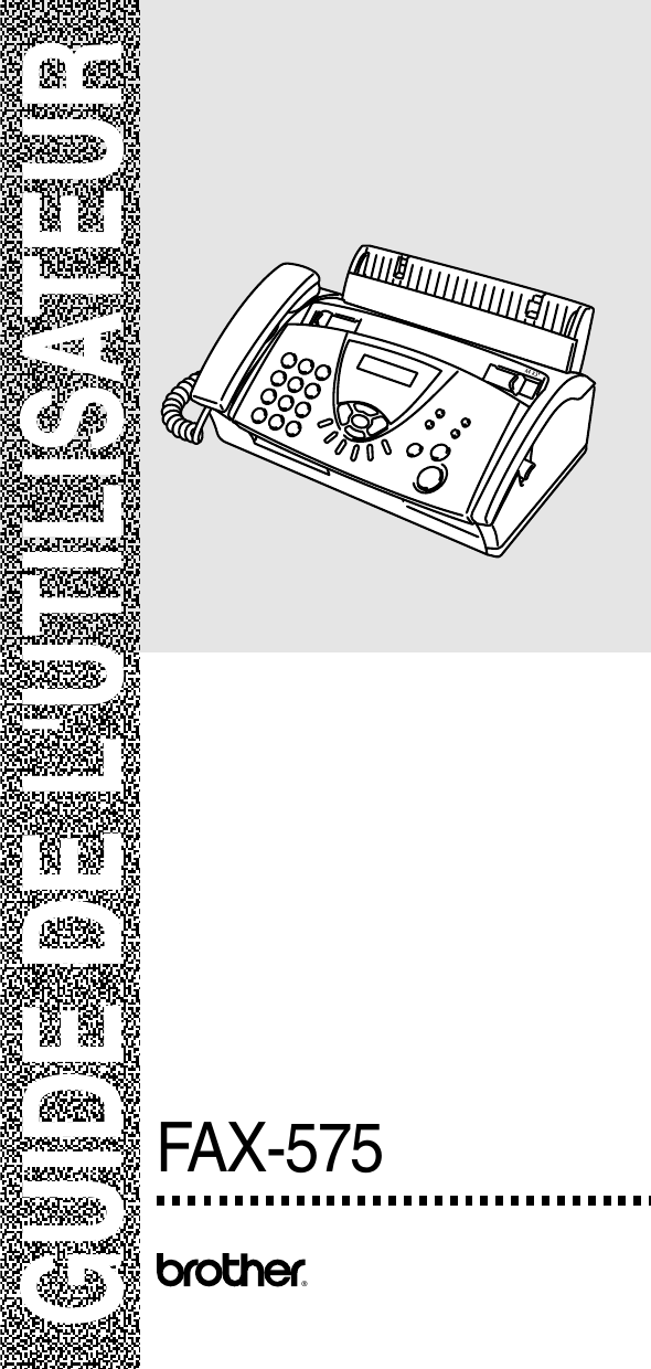 Brother FAX575/FAX575e Ribbon Transfer FAX User's Guide Manualzz