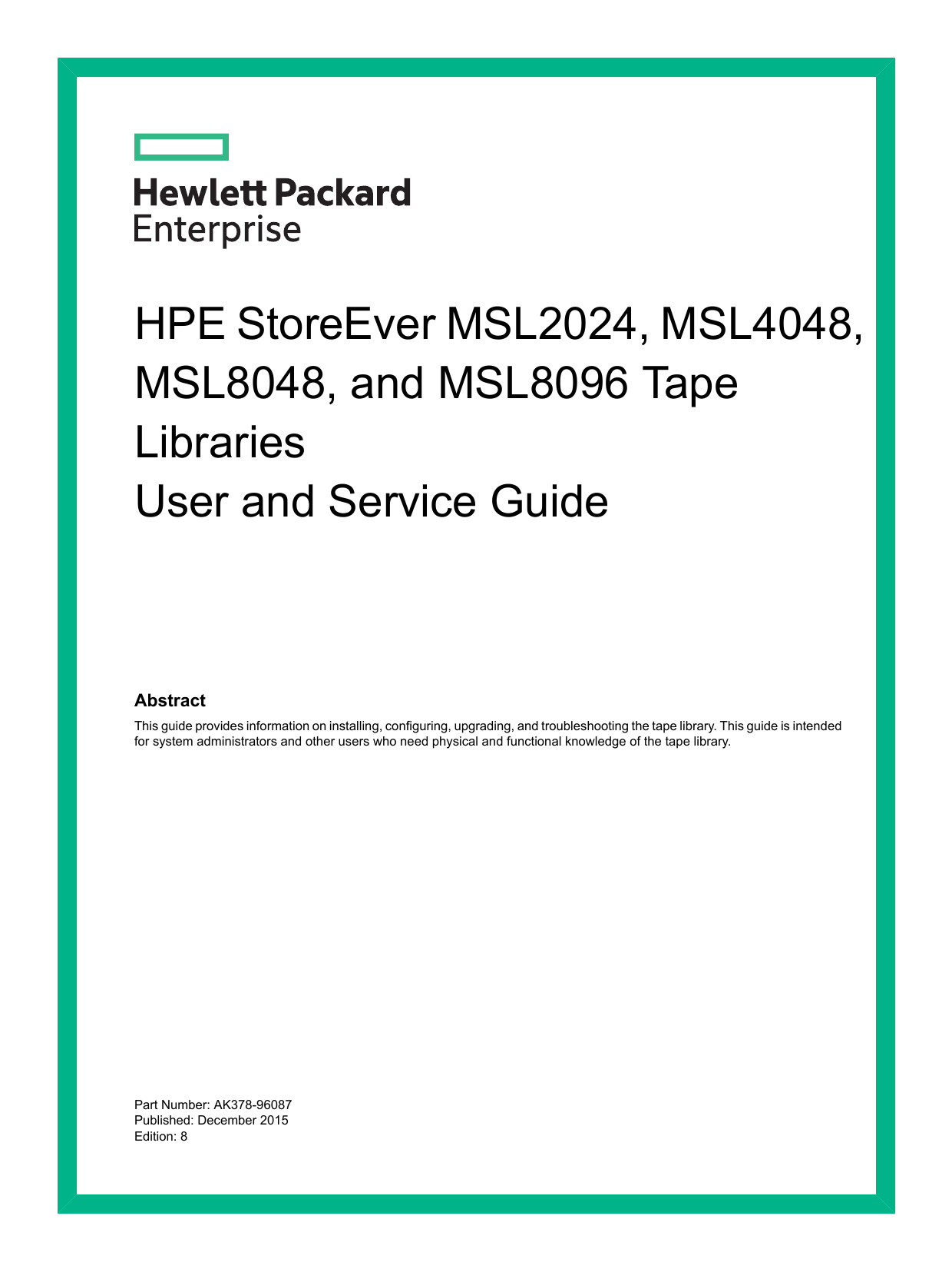 HPE StoreEver MSL2024, MSL4048, MSL8048, and MSL8096 Tape | Manualzz