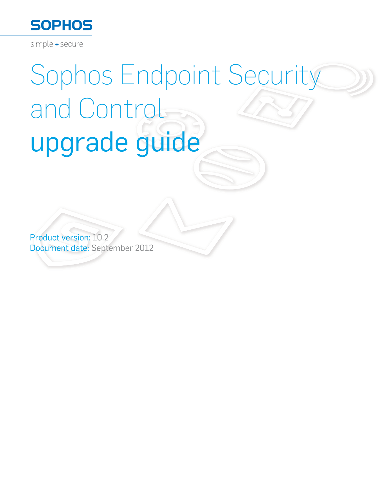 Sophos Endpoint Security and Control upgrade guide | Manualzz