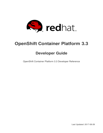 OpenShift Container Platform 3.3 Developer Guide | Manualzz