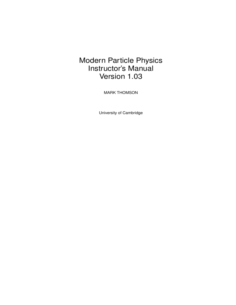 Modern Particle Physics Instructor S Manual Version 1 03 Manualzz