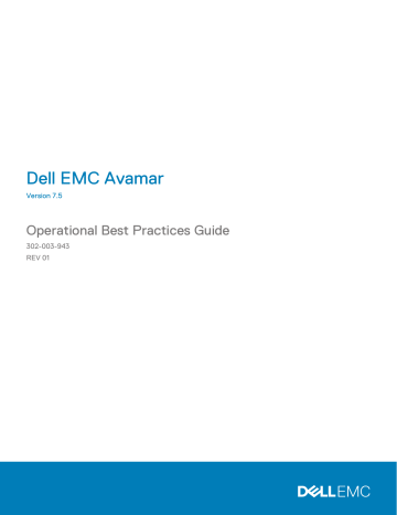 Dell EMC Avamar Release 7.5 Operational Best Practices Guide | Manualzz