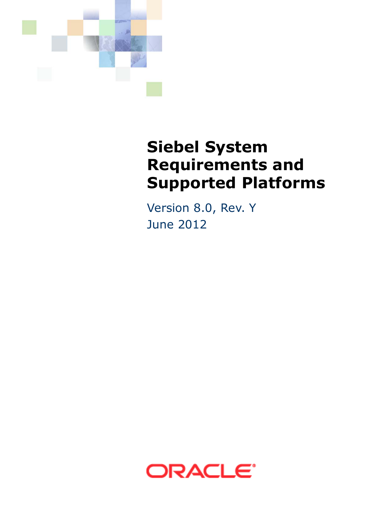 Siebel System Requirements And Supported Platforms Version 8 0