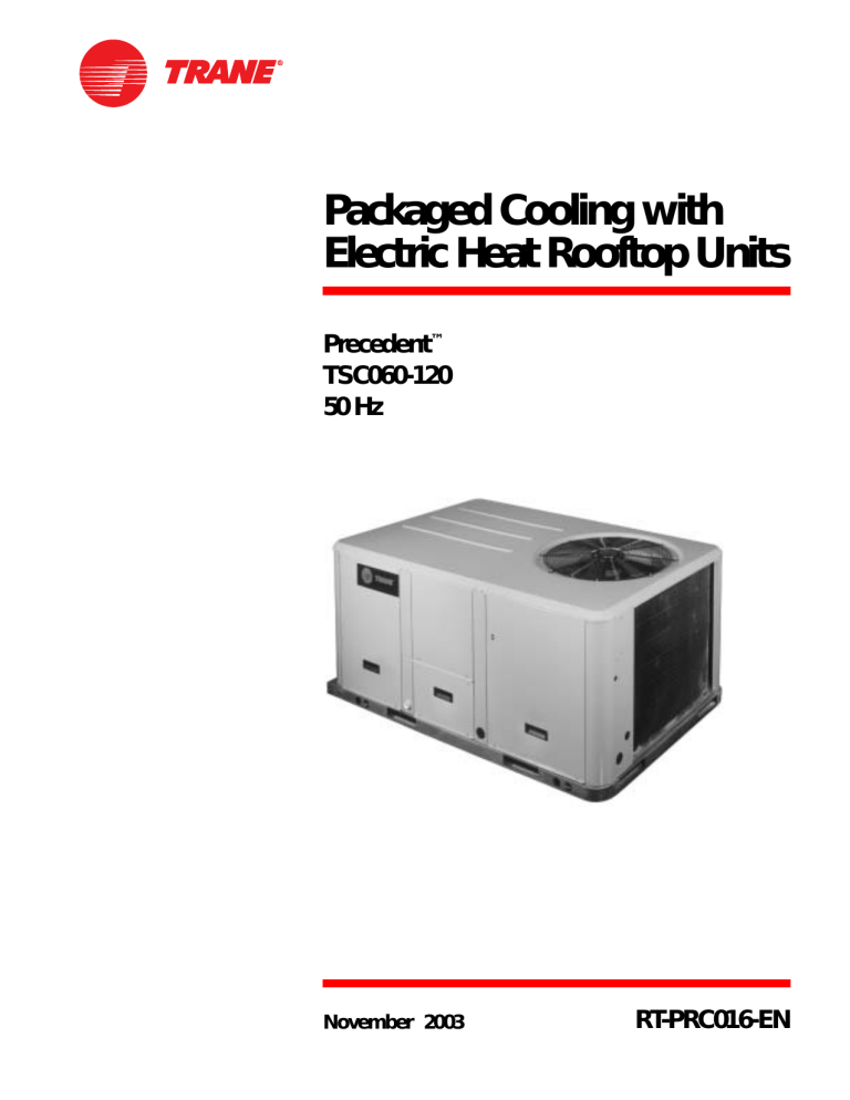 Trane Precedent TSC090, Precedent TSC072, Precedent TSC102, Precedent