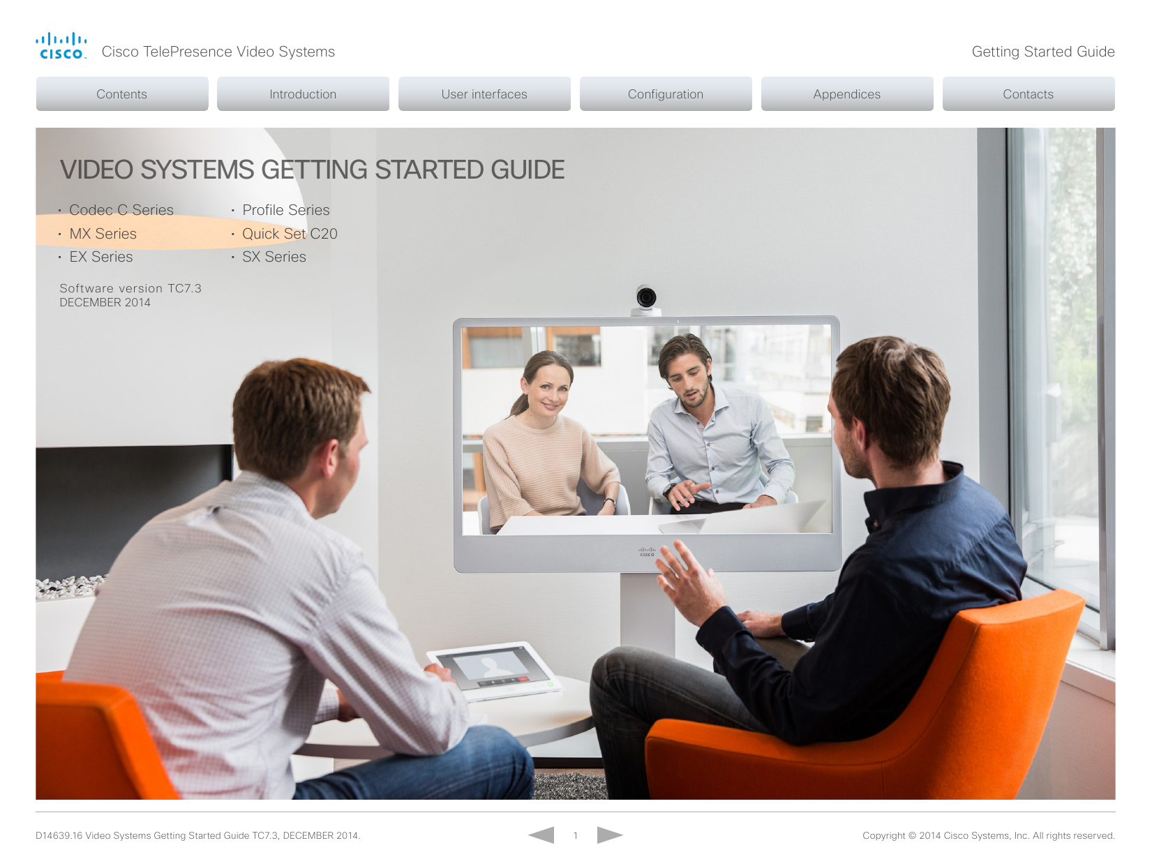 Getting started guide. Cisco Telepresence mx300 g2. Cisco Telepresence sx10. Cisco Telepresence System ex90. Telepresence sx10/20, mx200/300, ex90.