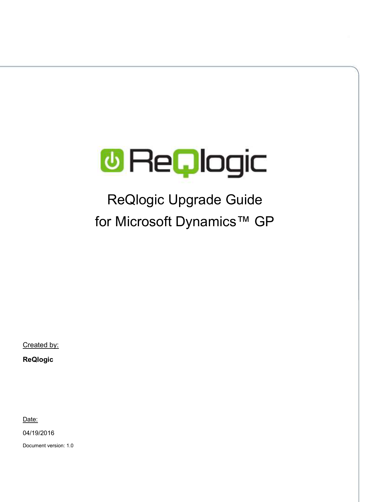 Reqlogic Upgrade Guide For Microsoft Dynamics Gp Version 11 7 Working With An Upgrade To Microsoft Dynamics Gp Special Considerations