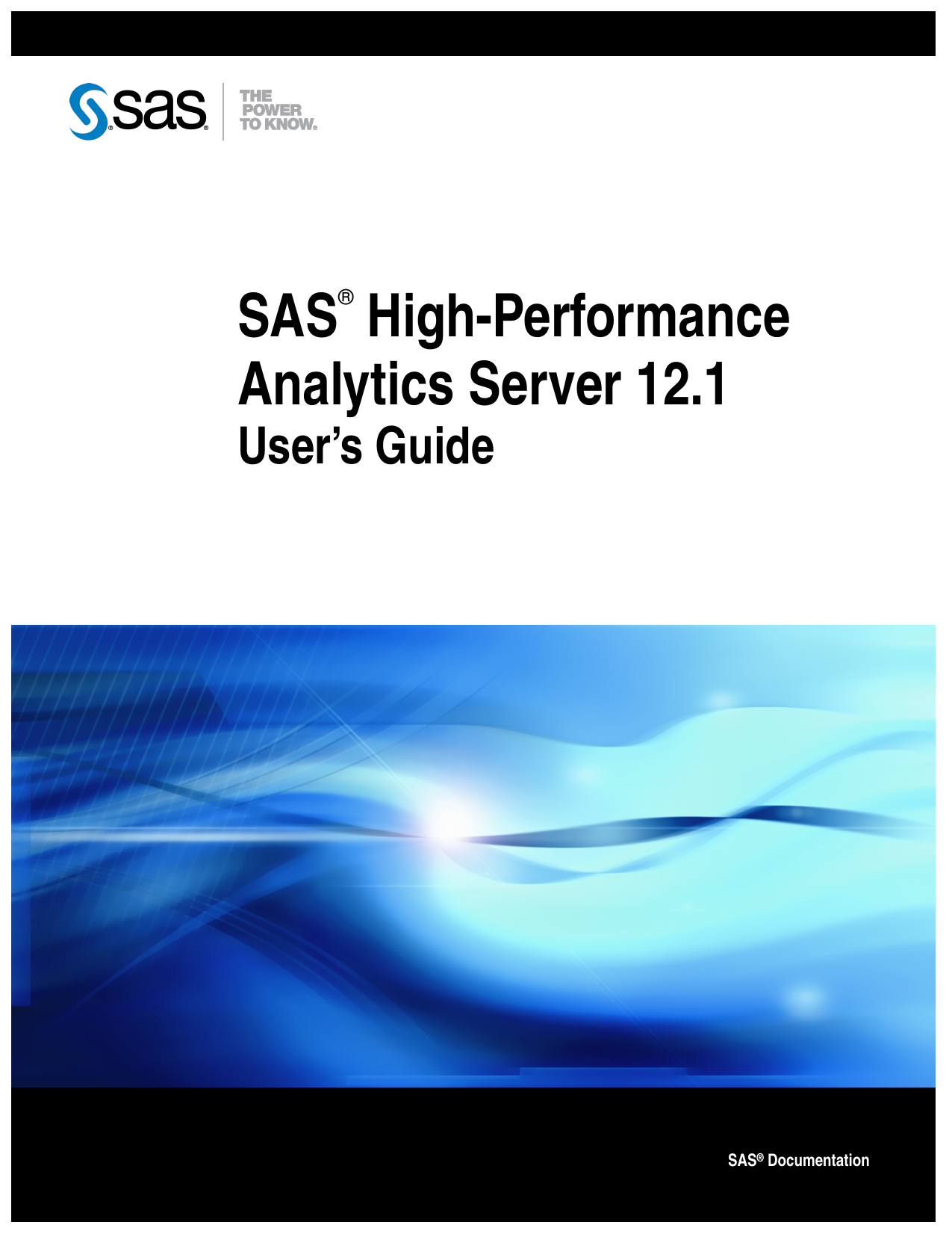 SAS High-Performance Analytics Server 12.1: User`s | Manualzz