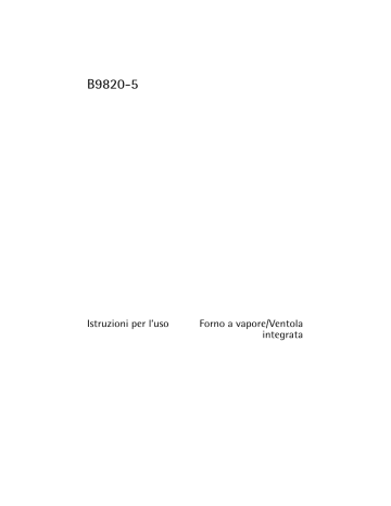 Aeg-Electrolux B9820-5-M Manuale utente | Manualzz