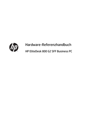 HP EliteDesk 800 G2 Small Form Factor PC Hardware-Referenzhandbuch | Manualzz