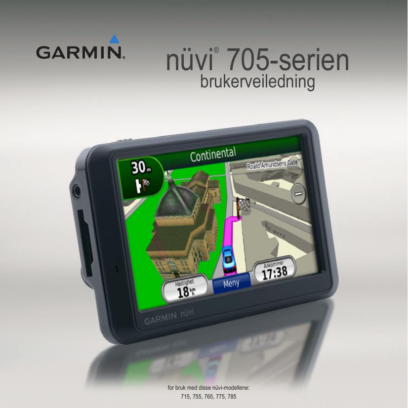 Garmin Nuvi 775t Nuvi 775t Nuvi 755t Bmw Nuvi 765 Nuvi 765t Nuvi 755t Nuvi 775tfm Suzuki Nuvi 765 Volkswagon Nuvi 765 Volkswagon Nuvi 755 User Manual Manualzz