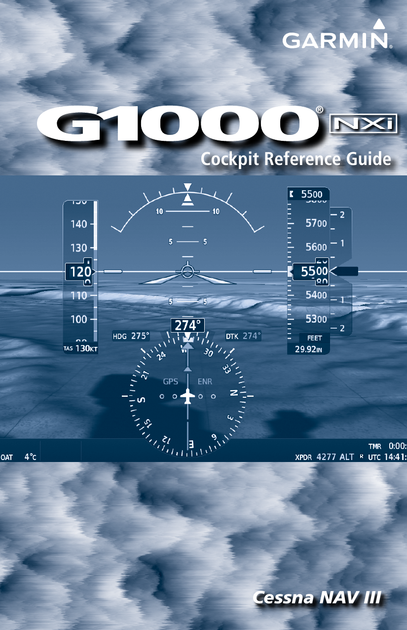 Garmin G1000 NXi Cessna 206H/T206H Nav III Cockpit Reference Guide, G1000 NXi Cessna NAV III