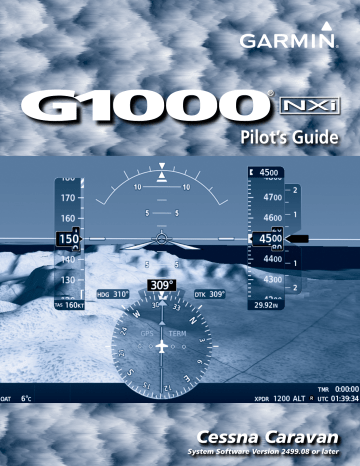 Garmin G1000 NXI: Cessna Caravan 208/208B G1000 NXi Pilot's Guide for