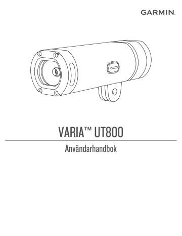 Garmin Varia™ UT800 Smart Headlight  Användarhandbok | Manualzz