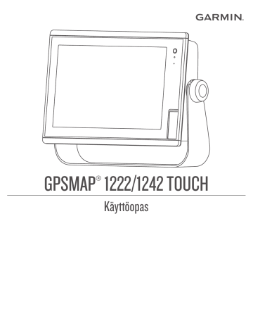 Garmin GPSMAP® 1222xsv Touch Käyttöopas | Manualzz