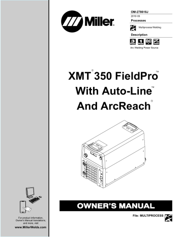 Miller XMT 350 FIELDPRO WITH AUTO-LINE AND ARCREACH User manual | Manualzz