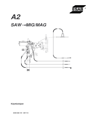 ESAB A2 SAW → MIG/MAG Kasutusjuhend | Manualzz