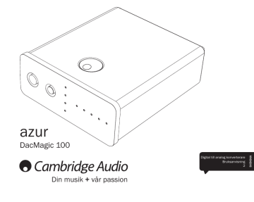 Cambridge Audio DacMagic 100 Användarmanual | Manualzz